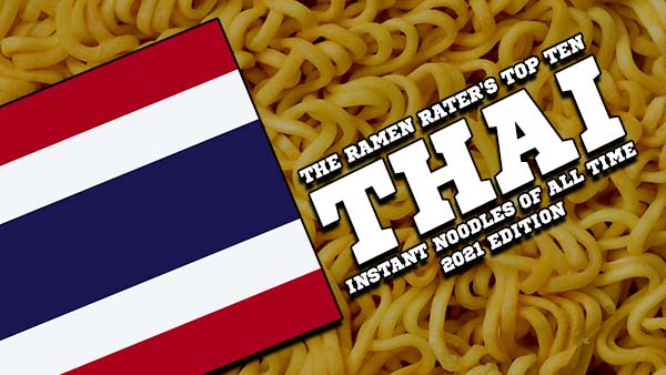 The Ramen Raters Top Ten Thai Instant Noodles 2021 Edition