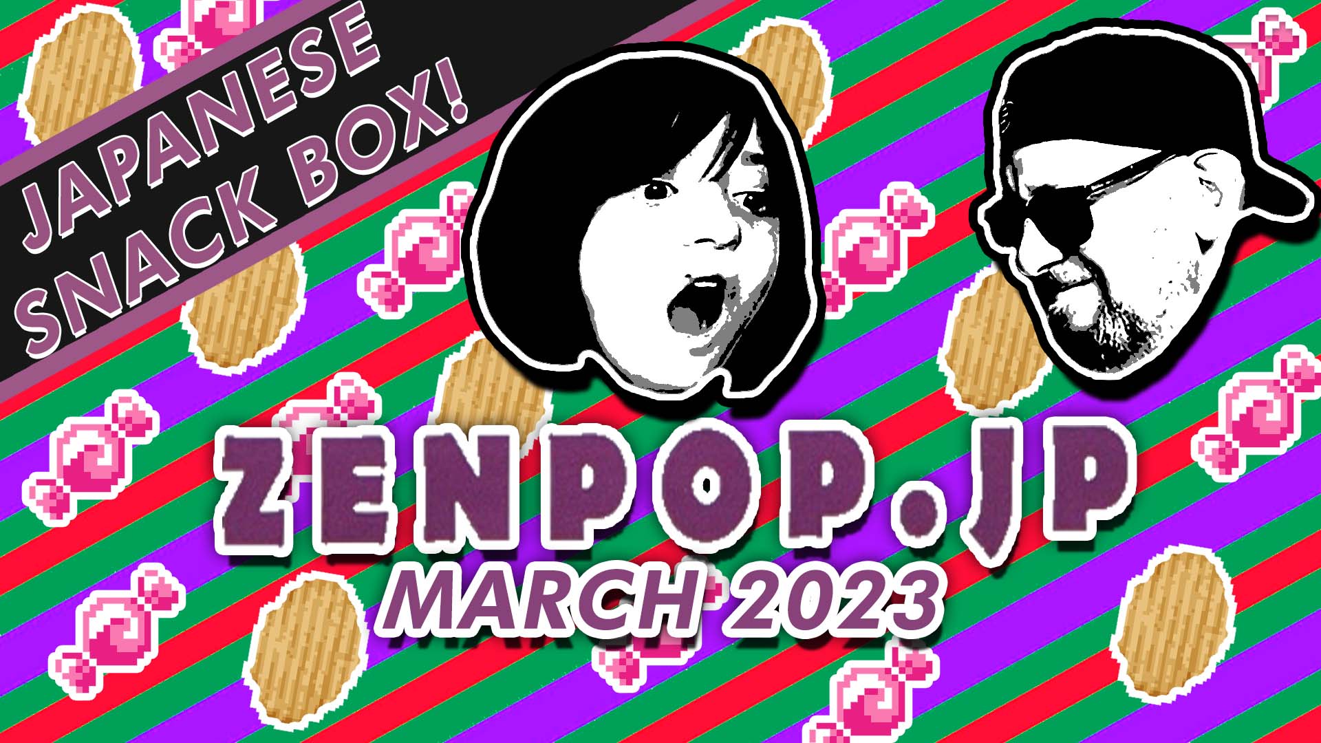 1920px x 1080px - Zenpop.jp Japanese Snack Box Taste Test March 2023